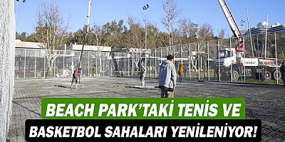 Konyaaltı Beach Park’taki tenis ve basketbol sahaları yenileniyor!