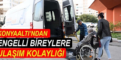 Konyaaltı Belediyesi’nden engelli bireylere ulaşım kolaylığı  