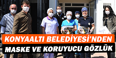 Konyaaltı Belediyesi’nden maske ve koruyucu gözlük