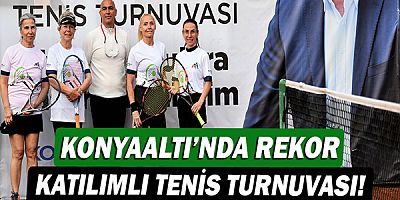 Konyaaltı’nda rekor katılımlı tenis turnuvası!