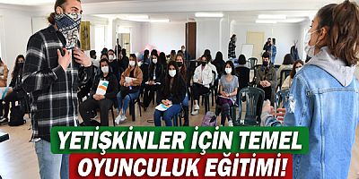 Konyaaltı’ndan yetişkinler için temel oyunculuk eğitimi!