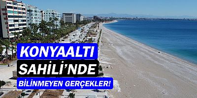 Konyaaltı Sahili'nde bilinmeyen ayrıntılar!