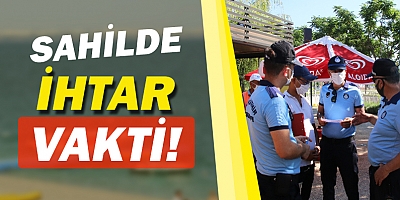 Konyaaltı Sahili’nde denetimler yapıldı, ihtarlar verildi!
