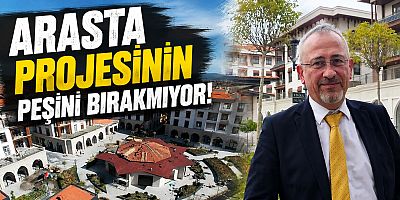Koray Küçüksarı, Arasta projesinin peşini bırakmıyor.