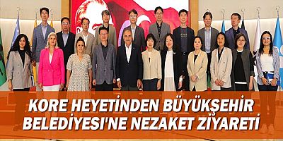 Kore Heyetinden Büyükşehir Belediyesi'ne nezaket ziyareti