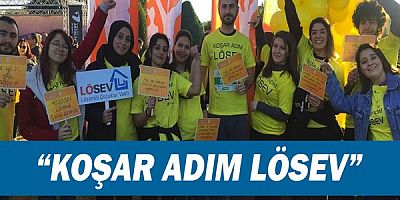 Koşar adım LÖSEV!