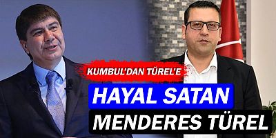 Kumbul'dan 'Hayal satan Menderes Türel' açıklaması!