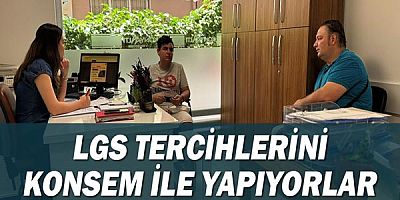 LGS Tercihlerini KONSEM ile yapıyorlar