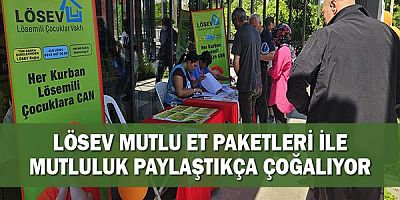 Lösev Mutlu Et Paketleri İle Mutluluk Paylaştıkça Çoğalıyor