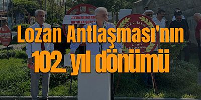 Lozan Antlaşması'nın 102 yıl dönümü