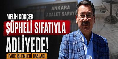 Melih Gökçek Şüpheli Sıfatıyla Adliyede: İfade İşlemleri Başladı