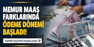 Memur Maaş Farklarında Ödeme Dönemi Başladı
