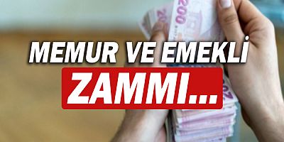 Memur ve emekli zammı belli oldu!