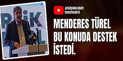 Menderes Türel Bu Konuda Destek İstedi. 