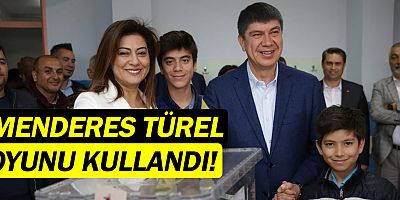 Menderes Türel oyunu kullandı
