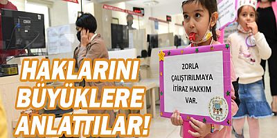 Minikler haklarını büyüklere anlattılar!