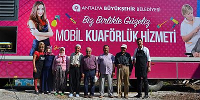 Mobil Kuaför Tırı Gazipaşa ve Alanya’da