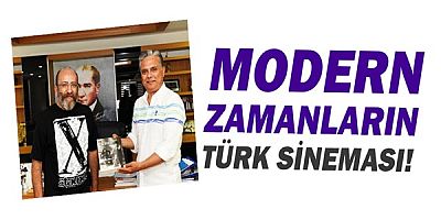 Modern Zamanlar’ın Türk sineması!