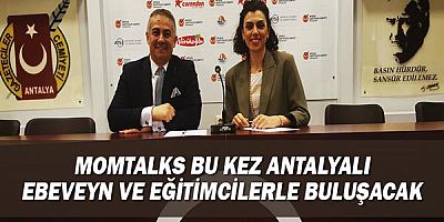 MomTalks bu kez Antalyalı ebeveyn ve eğitimcilerle buluşacak