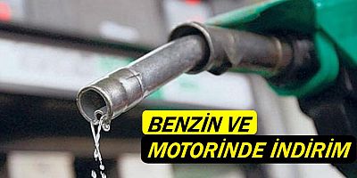 Motorin ve benzinde indirim