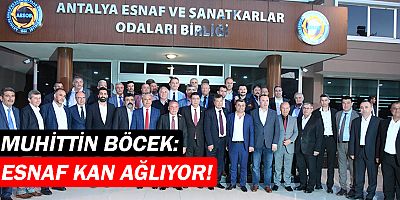 Muhittin Böcek: Esnaf kan ağlıyor!