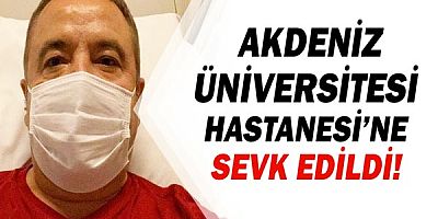 Muhittin Böcek'in tedavisi Akdeniz Üniversitesi Hastanesi'nde devam edecek!
