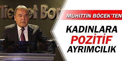 Muhittin Böcek: Kadınlara pozitif ayrımcılık yapacağız!