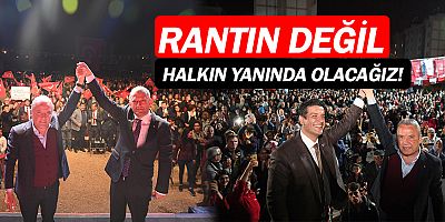 Muhittin Böcek: Rantın değil halkın yanında olacağız!