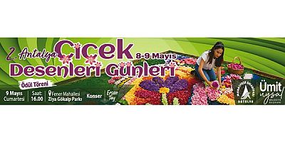 MURATPAŞA BELEDİYE BŞK. ÇİÇEK DESENLERİ GÜNLERİ