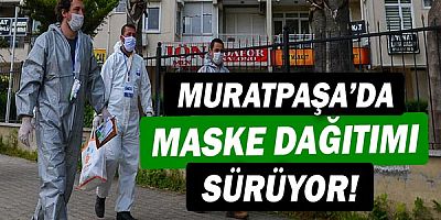 Muratpaşa'da maske dağıtımı sürüyor