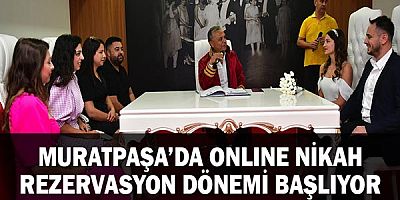 Muratpaşa’da online nikah rezervasyon dönemi başlıyor