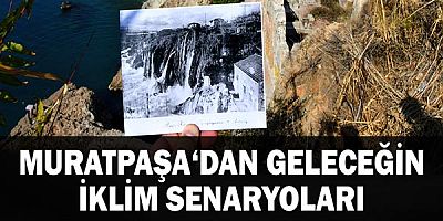Muratpaşa‘dan geleceğin iklim senaryoları