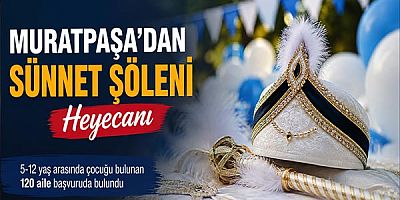 Muratpaşa’dan sünnet şöleni heyecanı