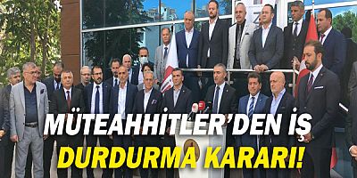 Müteahhitler'den İş durdurma kararı