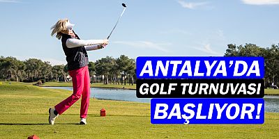 Nuri Özaltın Golf Turnuvası başlıyor
