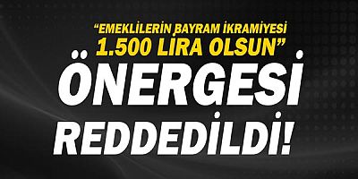 O önergeye red geldi!