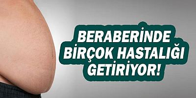   Obezite Birçok Hastalığı Beraberinde Getiriyor!