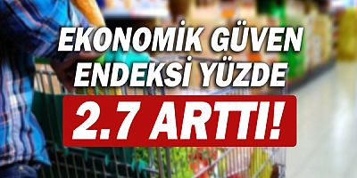 Ocak ayı ekonomik güven endeksi açıklandı!
