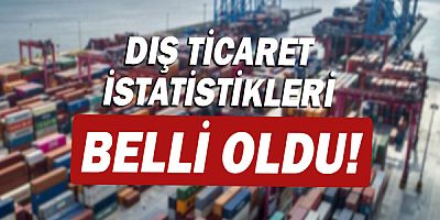 Ocak ayında ihracat yüzde 17,2, ithalat yüzde 54,2 arttı!