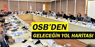 OSB'den Geleceğin Yol Haritası