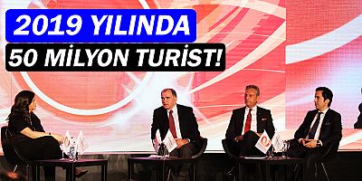 Osman Ayık'tan  2019'da 50 milyon turist vurgusu!