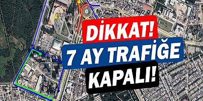Otogar Kavşağı 7 ay trafiğe kapalı olacak
