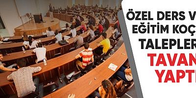 Özel Ders ve Eğitim Koçu Talepleri Tavan Yaptı