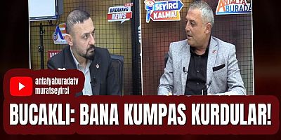 Özgür Bucaklı: Bana Kumpas Kurdular!