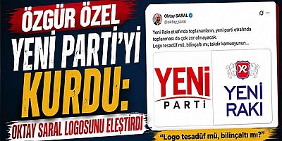 Özgür Özel YENİ Parti'yi Kurdu: Oktay Saral Logosunu Eleştirdi