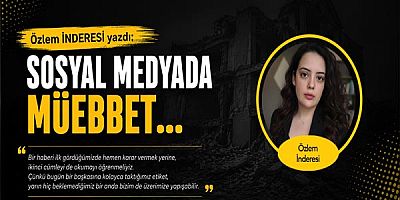 Özlem İnderesi yazdı... Sosyal Medyada Müebbet...