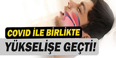  Pandemi Döneminde Uyku Apnesi Yükselişe Geçti!