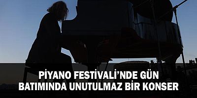 Piyano Festivali’nde gün batımında unutulmaz bir konser