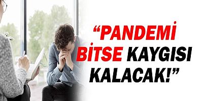 Prof. Dr. Beyazyürek: “Pandemi bitse bile kaygısı kalacak”