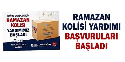 Ramazan kolisi yardımı başvuruları başladı